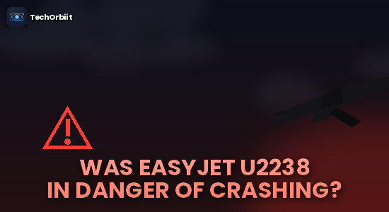 Was EasyJet Flight U2238 in Danger of Crashing