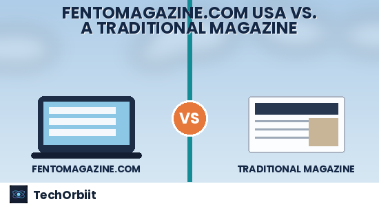 Fentomagazine.com USA vs. a Traditional Magazine