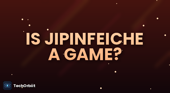 Is Jipinfeiche a Game
